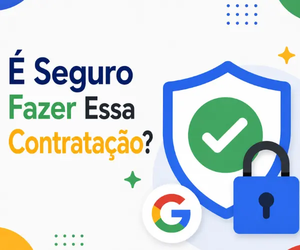 É Seguro Fazer Essa Contratação?